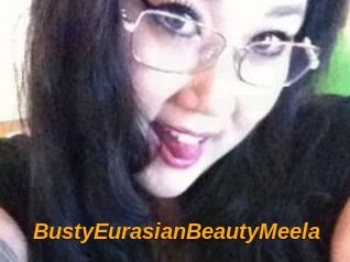 BustyEurasianBeautyMeela